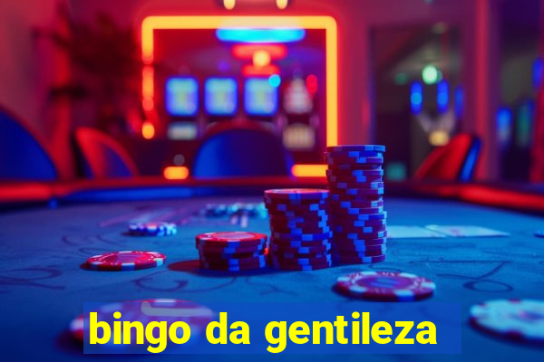 bingo da gentileza